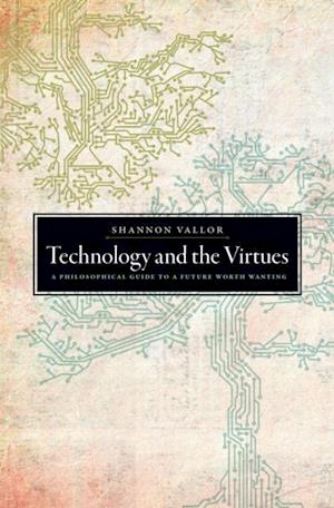 Technology and the Virtues