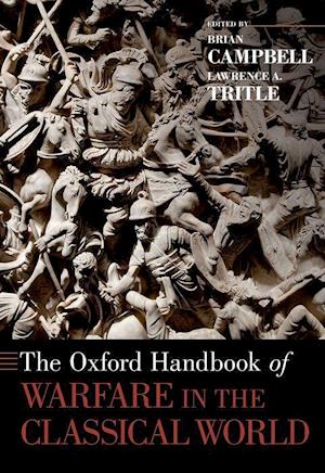 The Oxford Handbook of Warfare in the Classical World