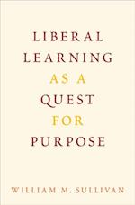 Liberal Learning as a Quest for Purpose
