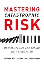 Mastering Catastrophic Risk