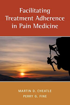 Facilitating Treatment Adherence in Pain Medicine