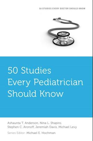 50 Studies Every Pediatrician Should Know