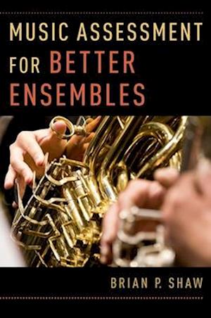 Music Assessment for Better Ensembles