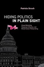 Hiding Politics in Plain Sight