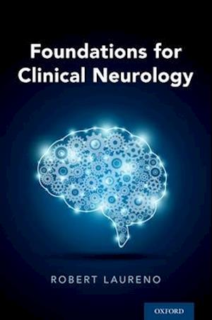 Foundations for Clinical Neurology