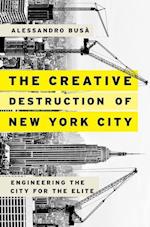 The Creative Destruction of New York City