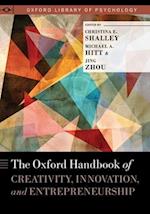 The Oxford Handbook of Creativity, Innovation, and Entrepreneurship
