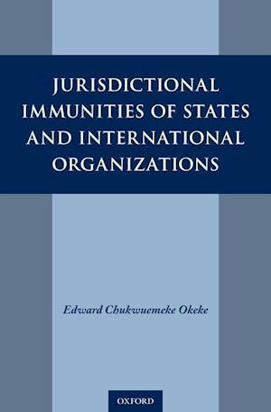 Jurisdictional Immunities of States and International Organizations