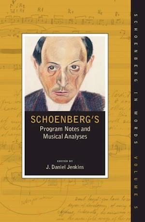 Schoenberg's Program Notes and Musical Analyses