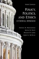 Policy, Politics, and Ethics, Third Edition