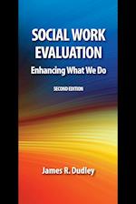 Social Work Evaluation, Second Edition