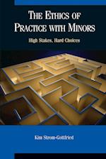 The Ethics of Practice With Minors