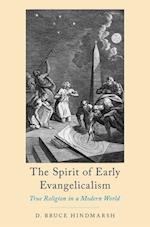 The Spirit of Early Evangelicalism