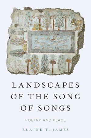 Landscapes of the Song of Songs