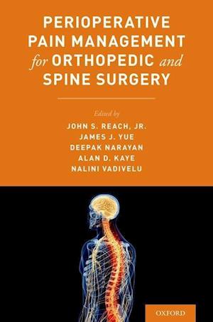 Perioperative Pain Management for Orthopedic and Spine Surgery