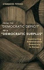 From the "Democratic Deficit" to a "Democratic Surplus"