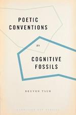 Poetic Conventions as Cognitive Fossils