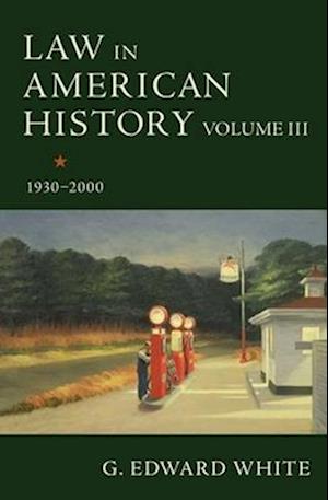 Law in American History, Volume III