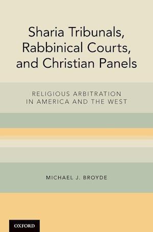 Sharia Tribunals, Rabbinical Courts, and Christian Panels