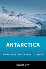 Antarctica: What Everyone Needs to Know(r)