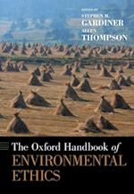 Oxford Handbook of Environmental Ethics