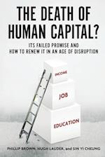 The Death of Human Capital?