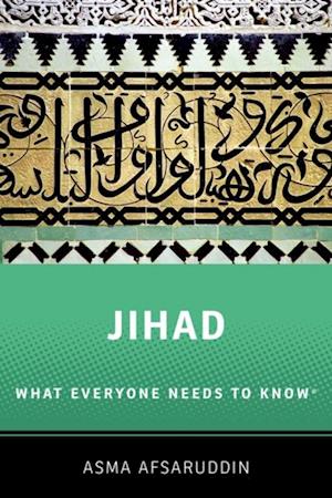 Jihad: What Everyone Needs to Know