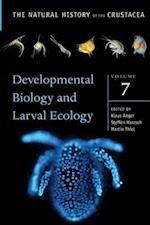 Developmental Biology and Larval Ecology: The Natural History of the Crustacea, Volume 7 