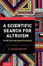 A Scientific Search for Altruism