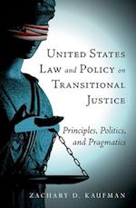 United States Law and Policy on Transitional Justice