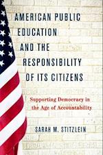 American Public Education and the Responsibility of its Citizens