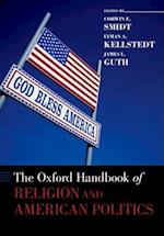 The Oxford Handbook of Religion and American Politics
