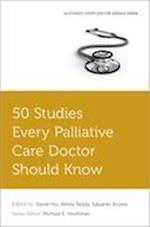50 Studies Every Palliative Care Doctor Should Know