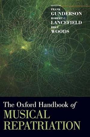 The Oxford Handbook of Musical Repatriation