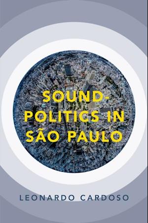 Sound-Politics in Sao Paulo