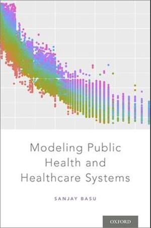 Modeling Public Health and Healthcare Systems