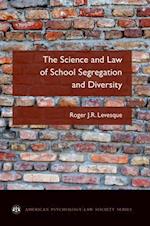Science and Law of School Segregation and Diversity