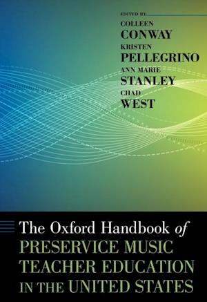 Oxford Handbook of Preservice Music Teacher Education in the United States