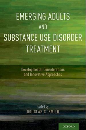 Emerging Adults and Substance Use Disorder Treatment