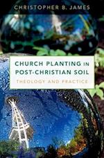 Church Planting in Post-Christian Soil