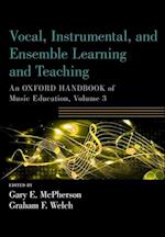 Vocal, Instrumental, and Ensemble Learning and Teaching