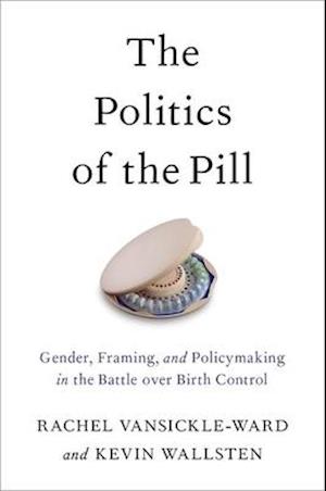 The Politics of the Pill