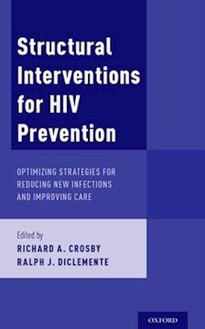 Structural Interventions for HIV Prevention