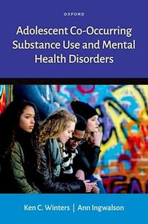 Adolescent Co-Occurring Substance Use and Mental Health Disorders