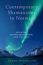Contemporary Shamanisms in Norway