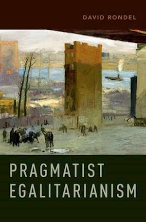 Pragmatist Egalitarianism