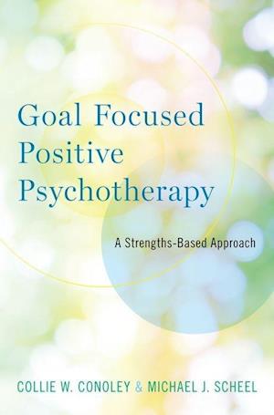 Goal Focused Positive Psychotherapy