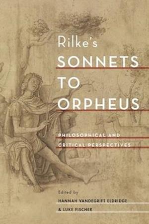 Rilke's Sonnets to Orpheus