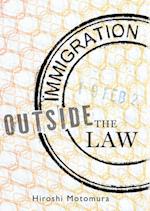 Immigration Outside the Law