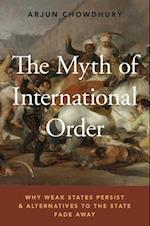 The Myth of International Order